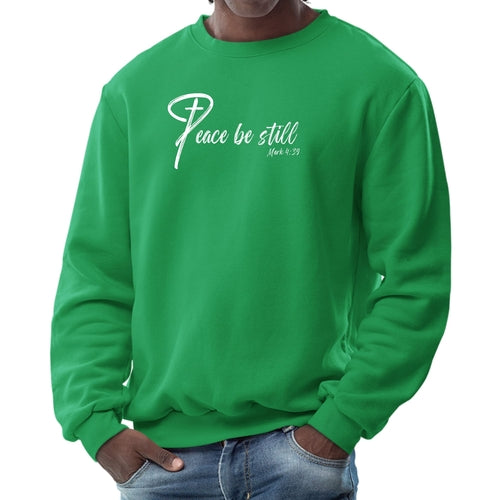 Mens Long Sleeve Graphic, "PEACE,BE STILL",  Sweatshirt.