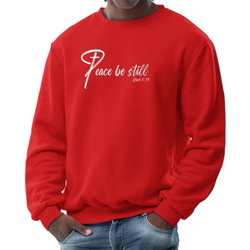 Mens Long Sleeve Graphic, "PEACE,BE STILL",  Sweatshirt.