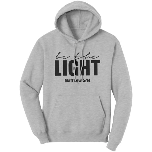 " Be The Light" Matthew 5:14 Hoodie