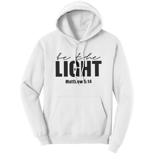 " Be The Light" Matthew 5:14 Hoodie