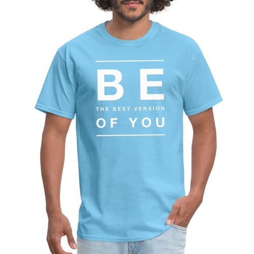 "Be The Best Version Of You", Men's T-shirt