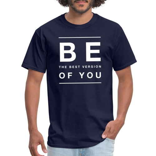 "Be The Best Version Of You", Men's T-shirt