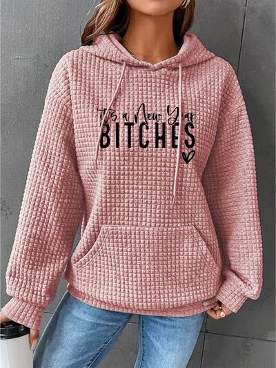 Full Size IT'S A NEW YEAR BITCHES Waffle-Knit Hoodie